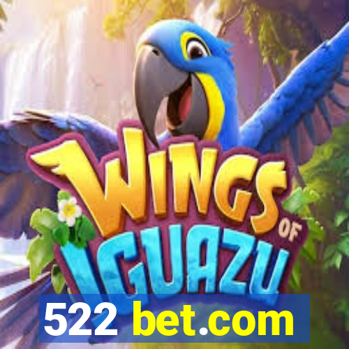 522 bet.com